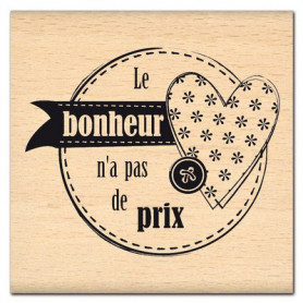 Tampon bois Bonheur sans prix - Florilèges Design
