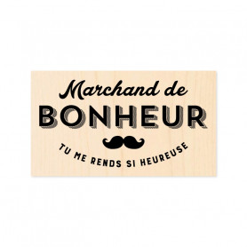 Tampon bois Marchand de Bonheur – Kesi'art